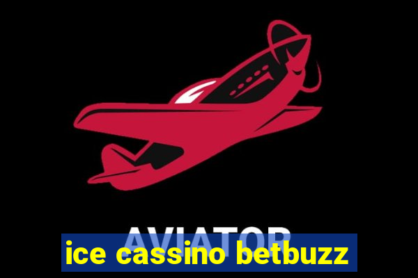 ice cassino betbuzz